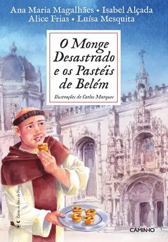 O Monge Desastrado e os Pastéis de Belém