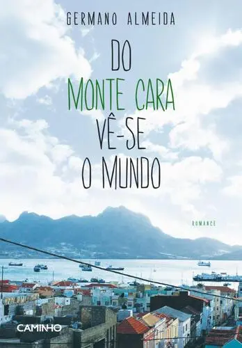 De Monte Cara se Vê o Mundo