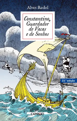 Constantino, Guardador de Vacas e Sonhos