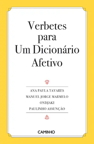 Verbetes para Um Dicionário Afetivo