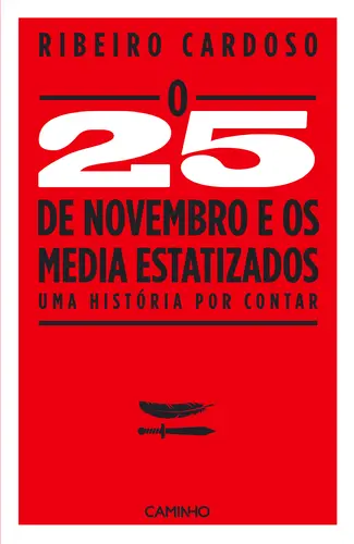 O 25 de Novembro e os Media Estatizados