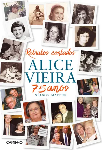 Retratos Contados - Alice Vieira 75 Anos
