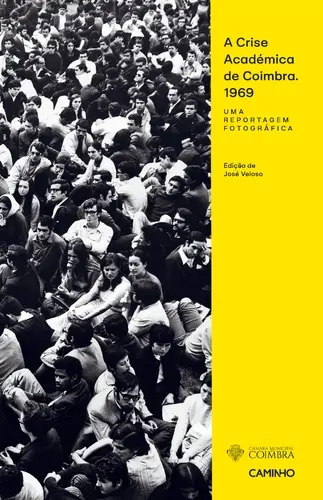 A Crise Académica de Coimbra 1969