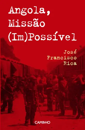 Angola, Missão (Im)Possível