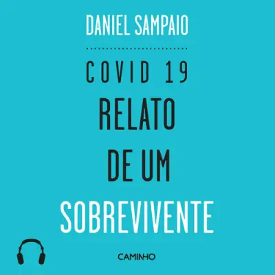 COVID 19.Relato Sobrevivente
