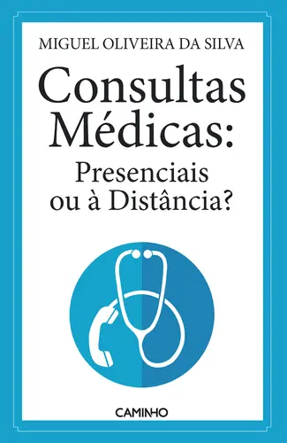 Consultas Médicas:Presenciais Distância