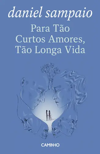 Para Tão Curtos Amores, Tão Longa