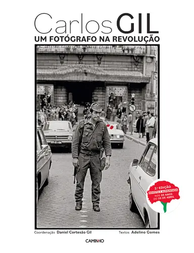 Carlos Gil. Um Fotógrafo na Revo