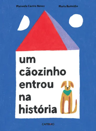 Um Cãozinho Entrou na História