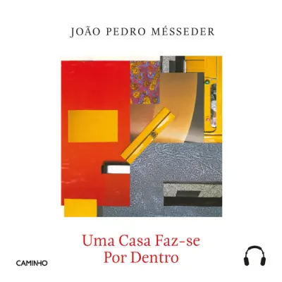 Uma Casa Faz-se Por Dentro