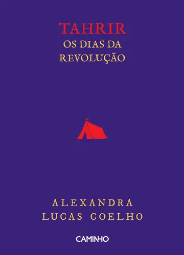 Tahrir - Os Dias da Revolução