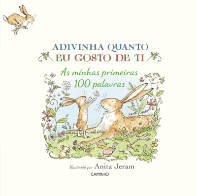 Capa do artigo Adivinha Quanto Eu Gosto de Ti: As minhas primeiras 100 palavras