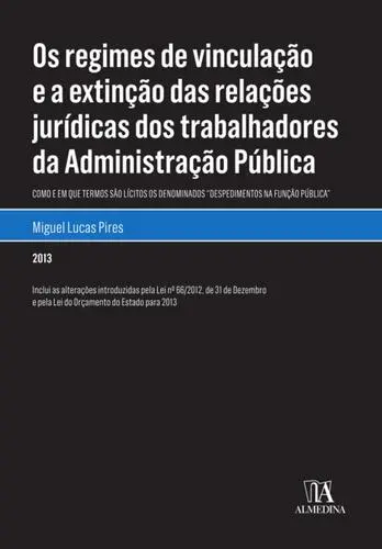 Os Regimes de Vinculação e a Extinção da