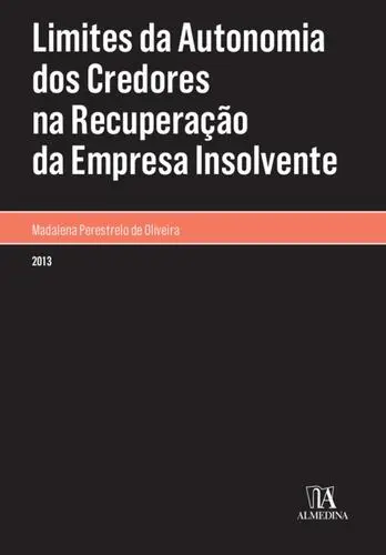 Limites da Autonomia dos Credores na Rec