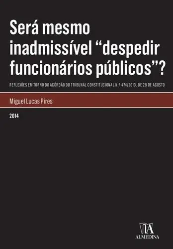 Será mesmo inadmissível "despedir funcio