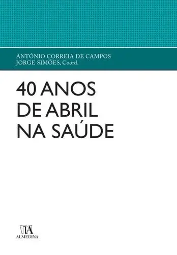 40 Anos de Abril na Saúde