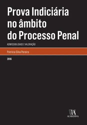 Prova Indiciária no âmbito do Processo P
