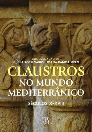 Claustros no Mundo Mediterrânico. Século