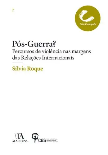 Pós-guerra? Percursos de violência nas m