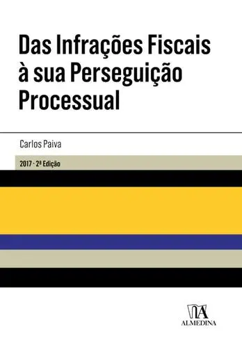 Das infrações fiscais à sua perseguição