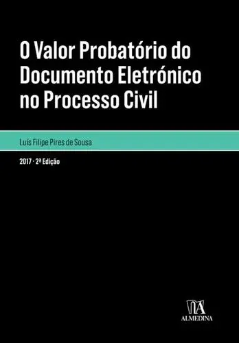 O valor probatório do documento eletróni