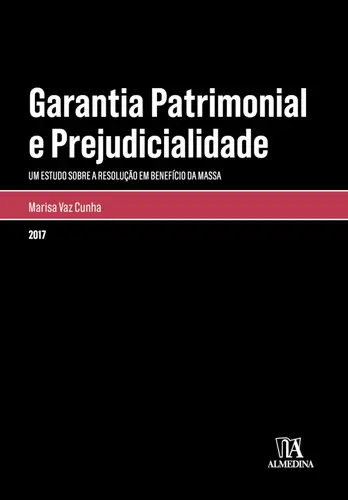 Garantia Patrimonial e Prejudicialidade