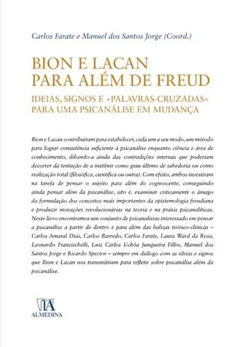 Bion e Lacan para além de Freud: ideias,