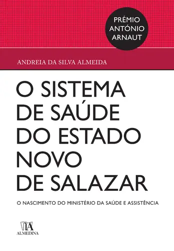 O Sistema de Saúde no Estado Novo de Sal