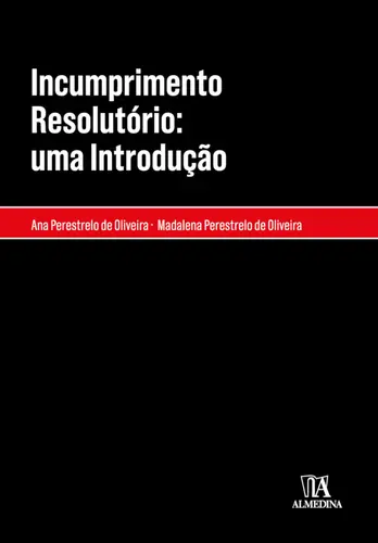 Incumprimento Resolutório: uma Introduçã