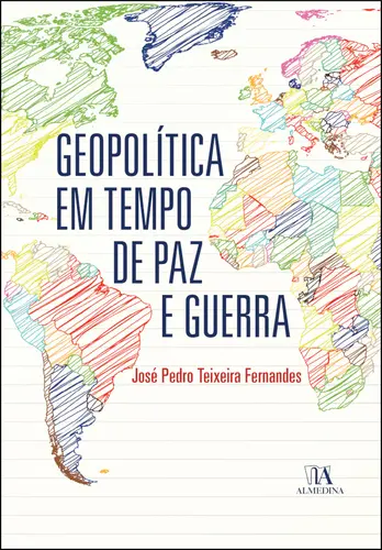 Geopolítica em tempo de paz e guerra