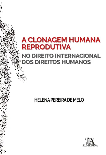 A Clonagem Humana Reprodutiva no Direito