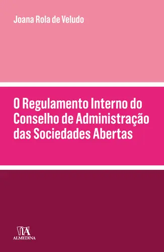 O Regulamento Interno do Conselho de Adm