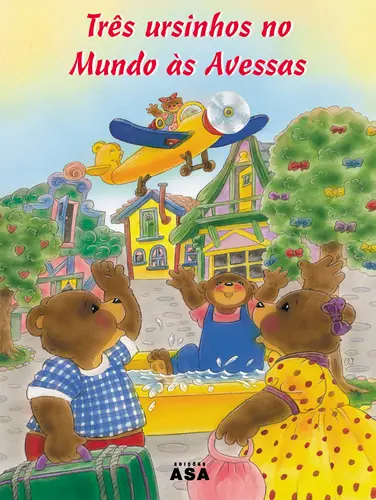 Três Ursinhos No Mundo Às Avessas