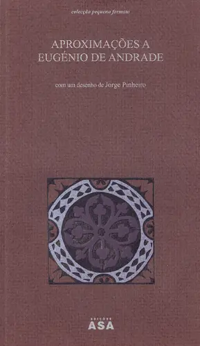 Aproximações A Eugénio De Andrade