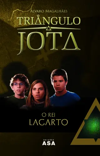 Triângulo Jota - O Rei Lagarto