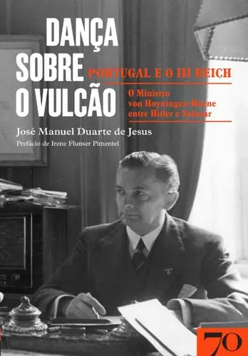 Dança sobre o vulcão: Portugal e o III R