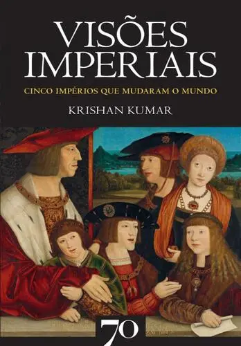 Capa do artigo Visões Imperiais - Cinco impérios que mu