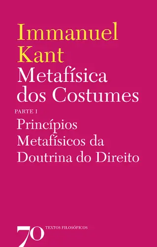 Metafísica dos Costumes - Princípios Met