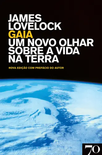 Gaia- Um Novo Olhar sobre a Vida na Terr