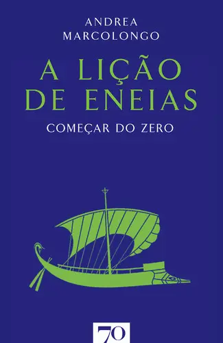 Capa do artigo A Lição de Eneias -Começar do Zero