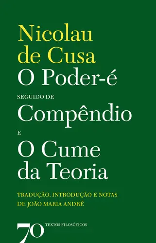 O Poder-é Seguido de Compêndio e O Cume