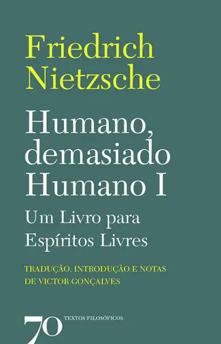 Humano, Demasiado Humano I -