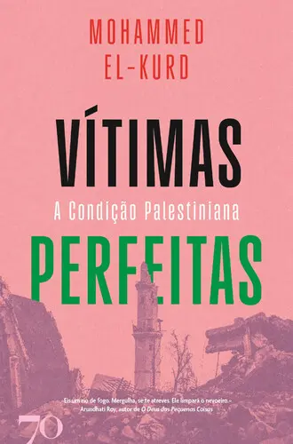 Vítimas Perfeitas - A Condição Palestini