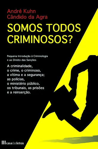 Somos Todos Criminosos?