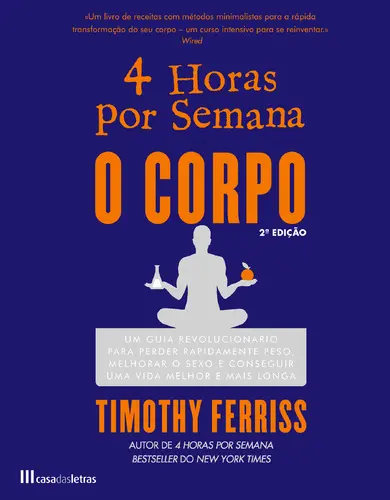 4 Horas Por Semana - O Corpo