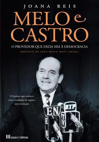 Melo e Castro: O Provedor que Dizia Sim