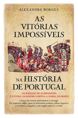 As Vitórias Impossíveis da História de P
