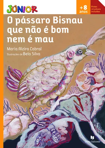 O Pássaro Bisnau que não é bom nem é mau