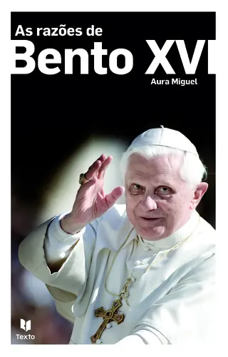 As Razoes De Bento Xvi