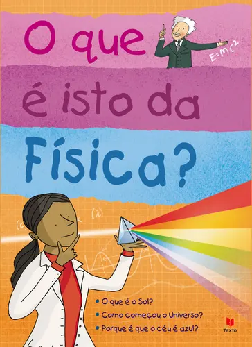 O Que É Isto Da Física?